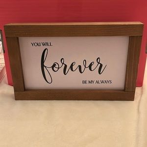 🔥Brand New framed “You Will Forever Be My Always” B133